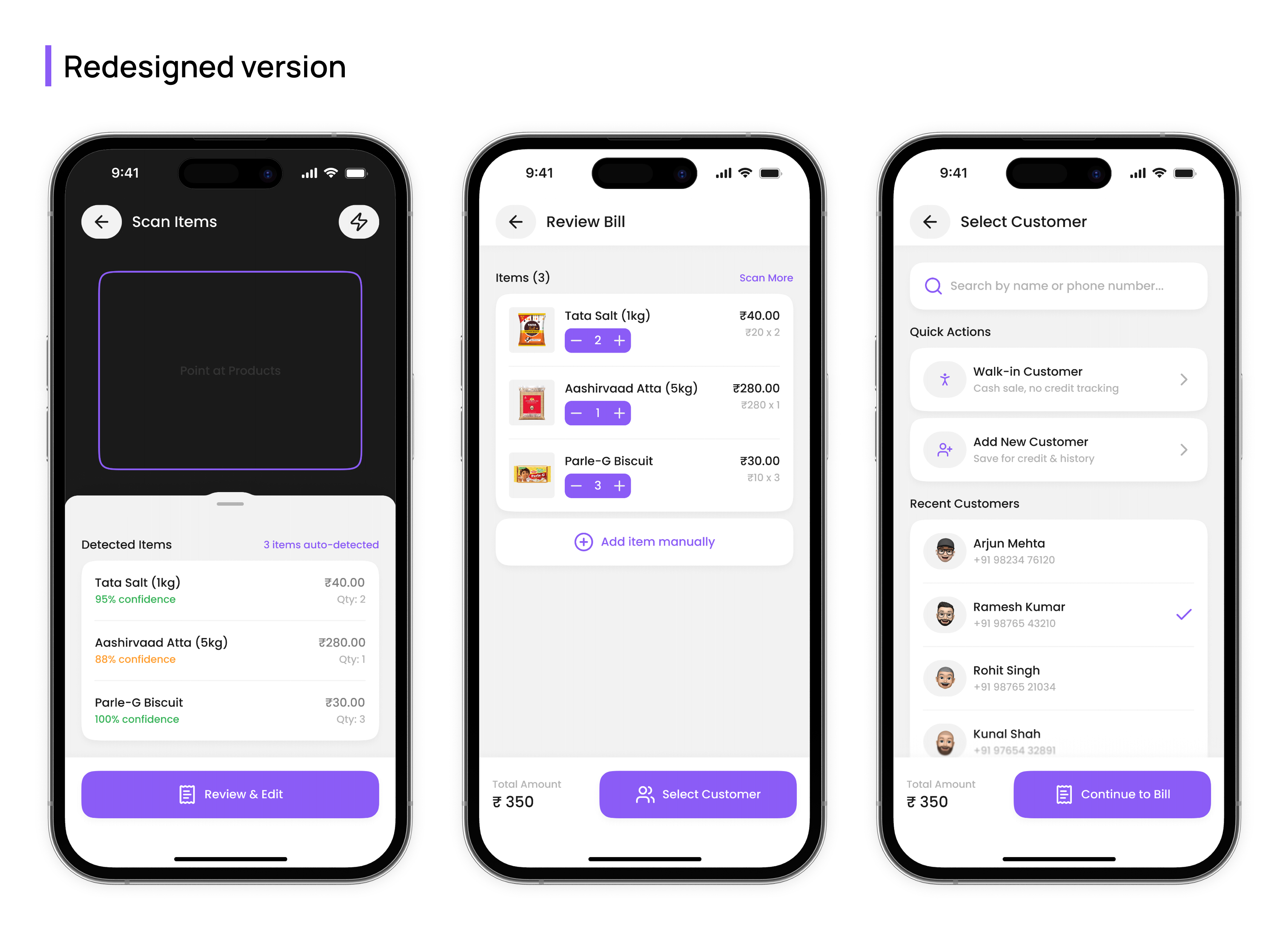 Redesigned version: three phone screens showing Scan Items with per-item confidence scores, Review Bill with quantity controls and an Add item manually button, and Select Customer with a Walk-in Customer option.
