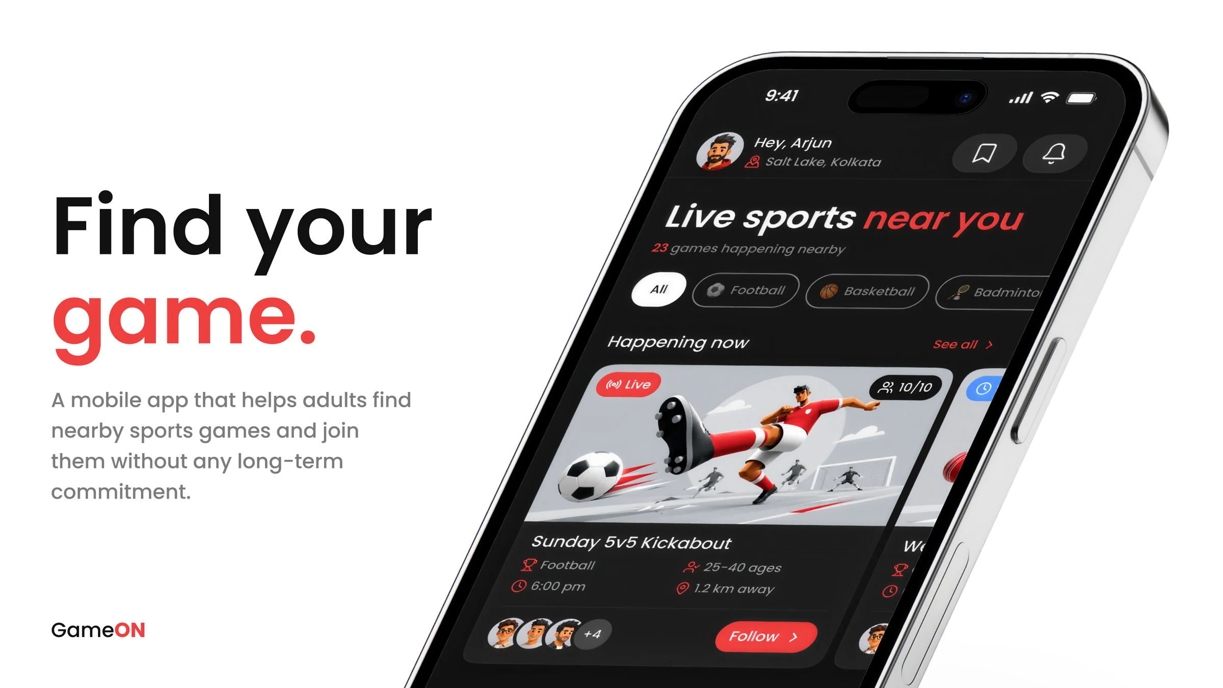 The GameON dashboard on a tilted smartphone beside the line Find your game: Live sports near you, sport filter chips, and a live Sunday 5v5 Kickabout game card with a Follow button.
